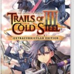 The Legend of Heroes: Trails of Cold Steel III Extracurricular Edition Nintendo Switch