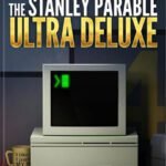 The Stanley Parable: Ultra Deluxe