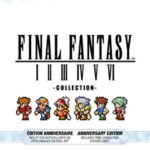 Final Fantasy I-VI - Anniversary Edition